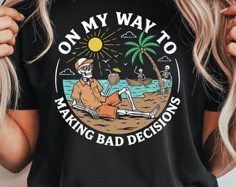 On My Way to Making Bad Decisions PNG Skeleton Beach | Summer Vacation PNG Digital Download | Funny Beach Party Graphic
