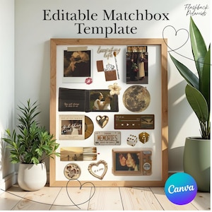 May include: A wooden framed collage with various decorative elements, including photos, a wallet, a heart-shaped pendant, and the text "Editable Matchbox Template." The collage includes the text "love of my life" and "MEMORIES."