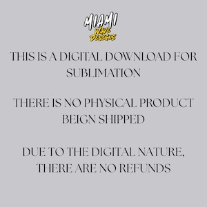 May include: A digital download graphic with the text "MIAMI WAVE DESIGNS" in yellow and black. The text below states this is a digital download for sublimation, with no physical product shipped and no refunds due to the digital nature.