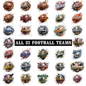 May include: A collection of 32 football team logos, each featuring a football with the team name. The logos are surrounded by colorful paint splatter effects. The text "ALL 32 FOOTBALL TEAMS" is displayed in the center.