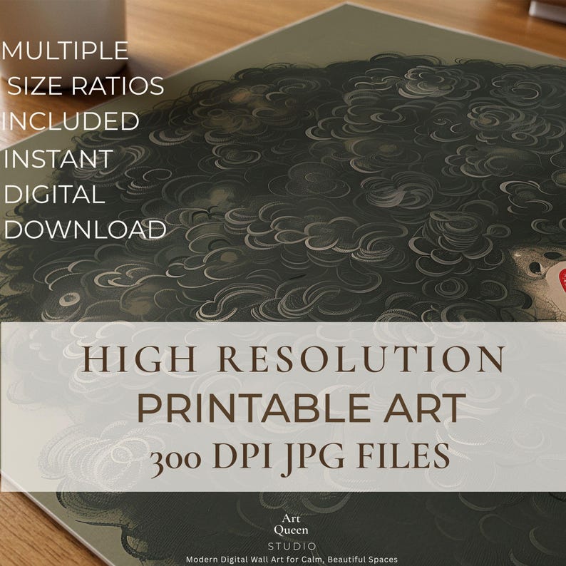 May include: Printable art featuring a detailed illustration with swirling patterns in shades of gray and white. The artwork includes the text "HIGH RESOLUTION PRINTABLE ART 300 DPI JPG FILES" and "MULTIPLE SIZE RATIOS INCLUDED INSTANT DIGITAL DOWNLOAD".