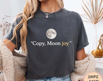 Kopiera månglädje rolig måncitat grafisk t-shirt, söt rymdhumor-t-shirt, estetisk månskjorta, rolig kosmisk presentidé