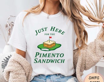 Just Here for the Pimento Cheese Sandwich Golf Humor Season T-Shirt
