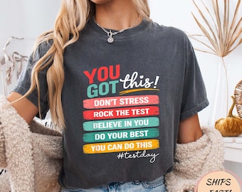 You Got This Test Day State Testing Teacher Staar Test T-Shirt