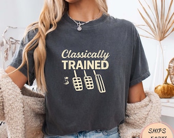 Classically Trained Manual Car Pedals T-Shirt, Stick Shift Driving Humor Tee, Vintage Driver Joke Shirt, Car Enthusiast Gift