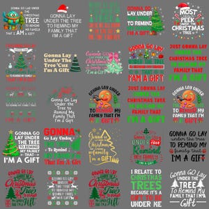 May include: A collection of Christmas-themed graphic designs with text. The designs feature phrases like "Gonna Go Lay Under the Tree" and "I'm a Gift" in various fonts and styles, with Christmas trees and other festive elements.