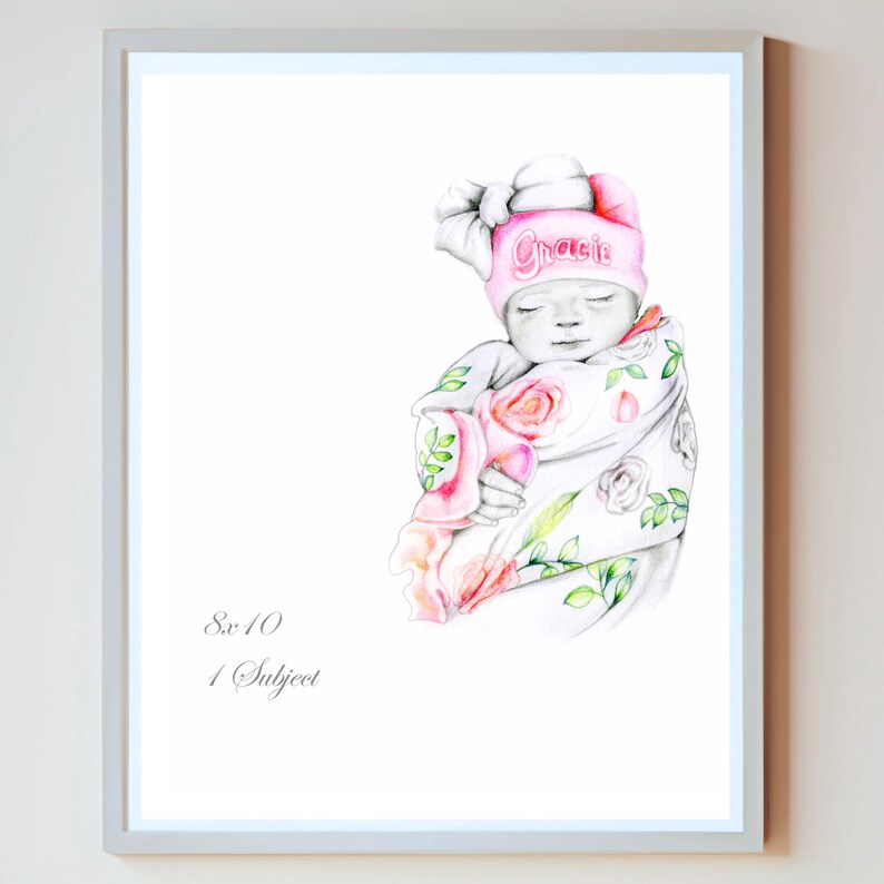 May include: A pencil drawing of a baby wrapped in a floral blanket and wearing a pink hat with the name "Gracie". The artwork is framed and includes the text "8x10" and "1 Subject".