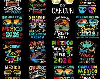 Mexico Trip 2026 PNG Bundle, Cancun Vacation Shirt Design, Birthday Crew Family Trip Cruise Squad Sublimation