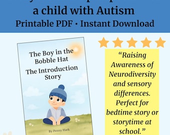 Autism Awareness Story: The Boy in the Bobble Hat- the Introduction Story (Printable PDF)
