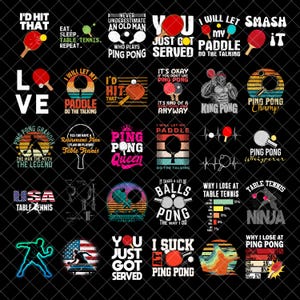 Könnte beinhalten: Eine Sammlung von Tischtennis-Grafikdesigns auf schwarzem Hintergrund. Die Designs umfassen Schläger, Bälle und Texte wie "I'd hit that", "Ping Pong Queen" und "Table Tennis Ninja".