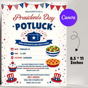 May include: A President's Day potluck flyer measuring 8.5 by 11 inches. The white background features red, white, and blue bunting, stars, and illustrations of a pot, salad, pie, cupcake, and top hats. Text includes event details and contact info.