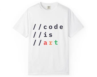Code is Art Unisex T-Shirt | Coding Vibes, Tech Bro Apparel, Hackathon Survival Tee