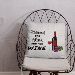 Personalized Basic Pillow Reserved For YOUR NAME And Her His Wine Graphic Pillow For Wine Lover Vino Gift
