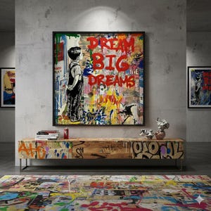 Dream Big Graffiti Canvas Art | Banksy Style Wall Decor | Modern Street Art Print | Inspirational Canvas Poster | Urban Home Wall Design
