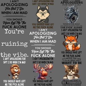 Puede incluir: Una colección de diseños gráficos con texto e ilustraciones de animales. Los diseños incluyen frases como "No me disculpo" y "Deberías haberme dejado en paz". Los animales representados incluyen un lobo, un zorro, un gato, un león, un alce y un husky.