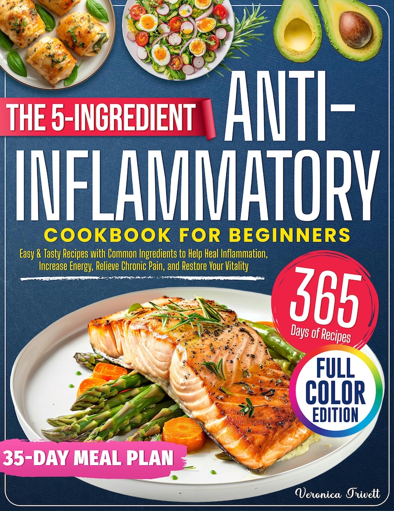 Puede incluir: Portada de un libro de cocina titulado "The 5-Ingredient Anti-Inflammatory Cookbook for Beginners". La imagen muestra un plato de salm&oacute;n con esp&aacute;rragos y zanahorias. El texto incluye "365 D&iacute;as de Recetas" y "Edici&oacute;n a Color Completa".