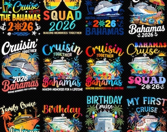 Bahamas Cruise 2026 PNG Bundle, Family Cruise Bahamas, Birthday Cruise Shirt Design, My First Cruise, Cruisin Together, Sublimation