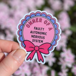 Owner of a Faulty Autonomic Nervous System Sticker - Dysautonomia - PoTS Awareness - Chronic Illness - Spoonie