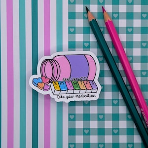 Take Your Medication Sticker - Chronic Illness Stickers - Pill Box Reminder - Don't Forget Your Meds