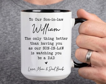 To Our Son-in-law Mug, The Only Thing Better Than Being, Father’s Day Gift For Son-in-law, New Dad Gift for Son-in-law, Dad to be Gift