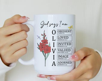 Custom God Says I Am Mug, Bible Verse Birth Flower Mug, Faith Religious Coffee Cup, Christian Gifts for Women