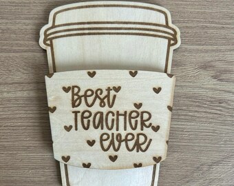Gift Card Holder | Best Teacher Ever | Teacher Gift | Coffee Inspired