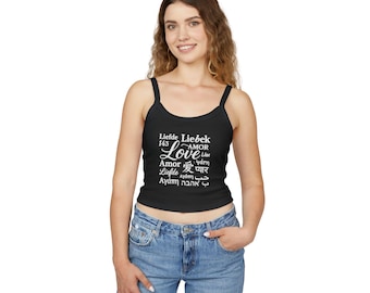 Love Quotes Women's Spaghetti Strap Tank Top, Summer Casual Wear, Gift for Her, Festival Outfit, Cute Fashion Top
