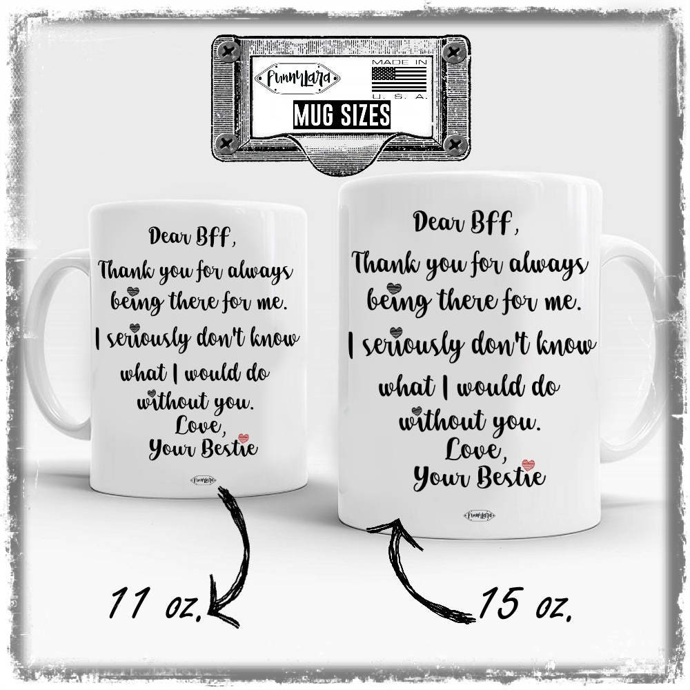 Dear BFF, Best Friend Mug, Bestfriend Cup, Bestie,thank You Gift