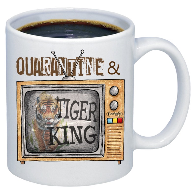 Quarantine and Tiger King Social Distancing Coffee Mug Joe image 0
