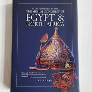 Khalid ibn al-Waleed Collection: The Muslim Conquest of Persia, Egypt and North Africa volume 3