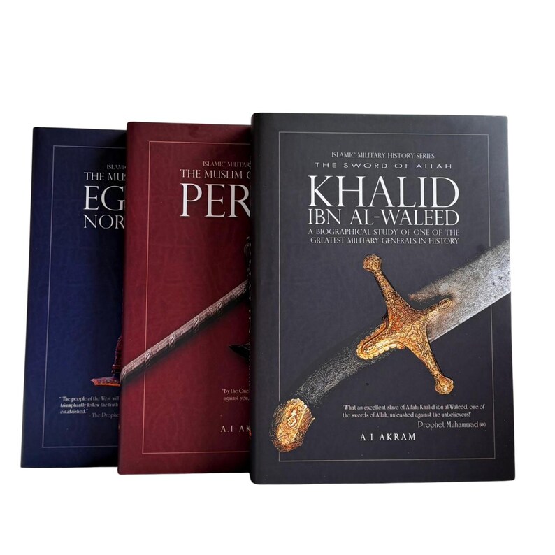 May include: Three hardcover books from the Islamic Military History Series. The books are in shades of blue, red, and black. The titles include "Egypt & North", "The Muslim Conquest of Persia", and "Khalid Ibn Al-Waleed". The cover of the third book features a sword.