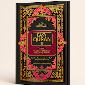 以下が含まれることがあります： 金色の文字でEasy Quran IIと記された黒いハードカバーの本。表紙にはピンクとゴールドの装飾的な縁取りがあり、上部にはアラビア文字が書かれています。テキストには、English, Word-by-word Translation, Fluent & Accurate translation, With transliteration, by Dr. Muhammad Din (R.A), Author of Al-Hadees Al Kabeer (Arabic), The Mubeen Series, Muhammad Sohail Shaheenが含まれています。