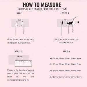 May include: An instructional infographic titled HOW TO MEASURE SHOP AT LESTARCO FOR THE FIRST TIME. It displays four steps using line drawings of a finger, tape, marker, and ruler to measure nails in millimeters, plus a size chart for XS, S, M, and L.