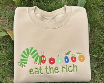 Camiseta bordada "Come a los ricos", suéter bordado "La oruga hambrienta", linda sudadera con capucha bordada "Come a los ricos"