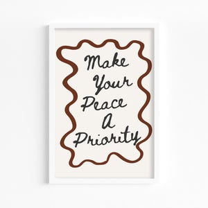 Make Your Peace a Priority Fine Art Poster | Minimal Typographic Print, Neutral Rust Border