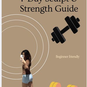 Op de afbeelding: Een beige fitness e-book cover met de titel 7-Day Sculpt & Strength Guide. Het bevat een zwarte halter, een gele en perzikkleurige halter en een persoon die een selfie maakt. De tekst bevat Fitness E-book, Beginner friendly en Fitness By Shune.