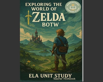 Zelda Game Inspired ELA Writing Adventure | Creative Thinking Language Arts Unit | Homeschool Project-Based Curriculum PDF
