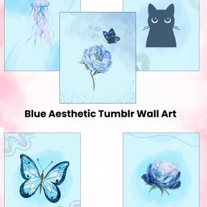 Puede incluir: Impresiones de arte mural estéticas azules con ilustraciones de acuarela de una medusa, una mariposa, una silueta de gato, una flor de peonía y una rosa. Las impresiones están sobre un fondo azul claro. El texto "Blue Aesthetic Tumblr Wall Art" está en la parte inferior.