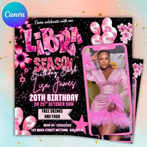May include: A pink and black Libra Season birthday bash invitation. The invitation includes the text "Libra Season Birthday Bash Lisa James 20th Birthday" and a photo of a woman in a pink dress. The invitation also includes the text "Free Drinks and Food".