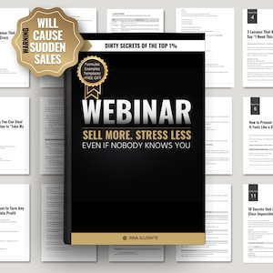 May include: A black book titled "WEBINAR" with the subtitle "Sell More, Stress Less Even If Nobody Knows You." The book is surrounded by pages with titles like "3 Lessons That Make People Say 'I Need This'" and "10 Transitions You Can Steal."