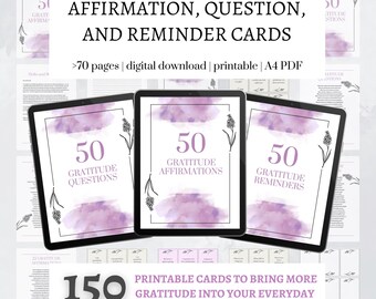 May include: Digital download of gratitude cards. The image shows three tablets displaying cards for affirmations, questions, and reminders. Each card features a floral design and the number 50. The text reads "150 Printable Cards to Bring More Gratitude Into Your Everyday Life!"