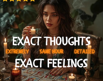 Exact Thoughts Feelings Reading, Psychic Insight, Clear Tarot Messages, Guidance