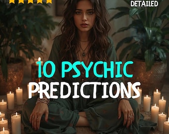 10 Future Psychic Predictions, Very Detailed Tarot Reading, Same Hour Future Predictions, Clairvoyant Reading, Exclusive Price