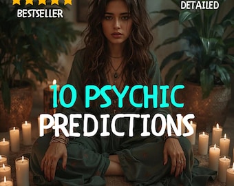 10 Future Psychic Predictions, Very Detailed Tarot Reading, Same Hour Future Predictions, Clairvoyant Reading, Exclusive Price