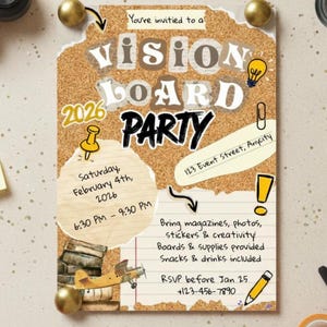 May include: A corkboard invitation for a Vision Board Party in 2026, with event details. The invitation includes the date, time, and location, along with a call to bring magazines, photos, and creativity supplies. Gold drawing pins secure the invitation.