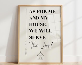 Was mich und mein Haus Joshua 24 15, wir werden dem Herrn dienen Wandkunst, christliche Dekoration, Bauernhaus Poster