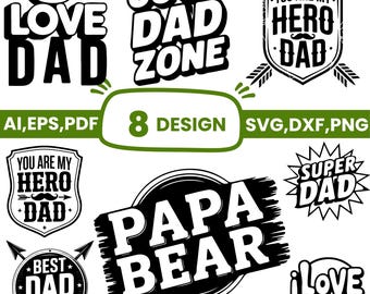 Father's Day SVG Bundle, Papa Bear SVG, Best Dad Ever, Super Dad, Cool Dad Zone, Cricut Cut Files, Dad T-Shirt Designs, Digital Download