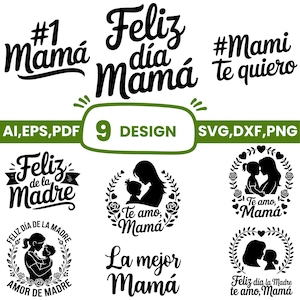 Puede incluir: Una colección de nueve diseños con texto y siluetas, ideal para el Día de la Madre. Los diseños incluyen frases como "#1 Mamá", "Feliz Día de la Madre" y "Te amo, Mamá". Formatos: AI, EPS, PDF, SVG, DXF y PNG.