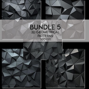 May include: Bundle 5 of 3D geometrical patterns. The image features five abstract designs with a dark gray, triangular, and faceted appearance. The text reads "BUNDLE 5" and "3D GEOMETRICAL PATTERNS 300 DPI".