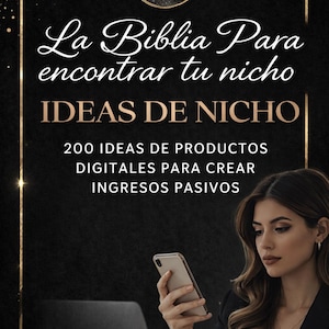 May include: A book cover with a black background and gold accents. The title reads "La Biblia Para encontrar tu nicho" and "IDEAS DE NICHO". The cover also includes the text "200 IDEAS DE PRODUCTOS DIGITALES PARA CREAR INGRESOS PASIVOS" and the author's name, Aimrys López.